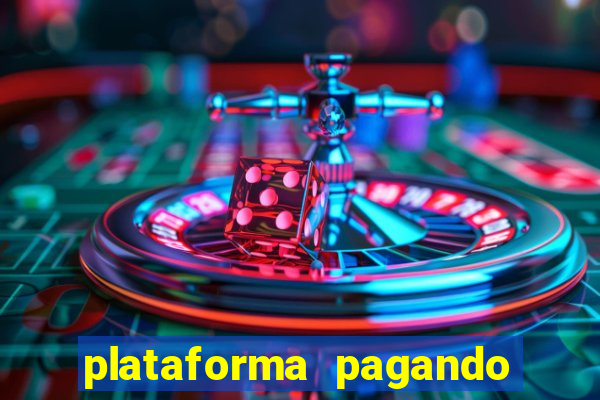 plataforma pagando no cadastro fortune tiger